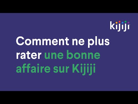 Comment ne plus rater une bonne affaire sur Kijiji