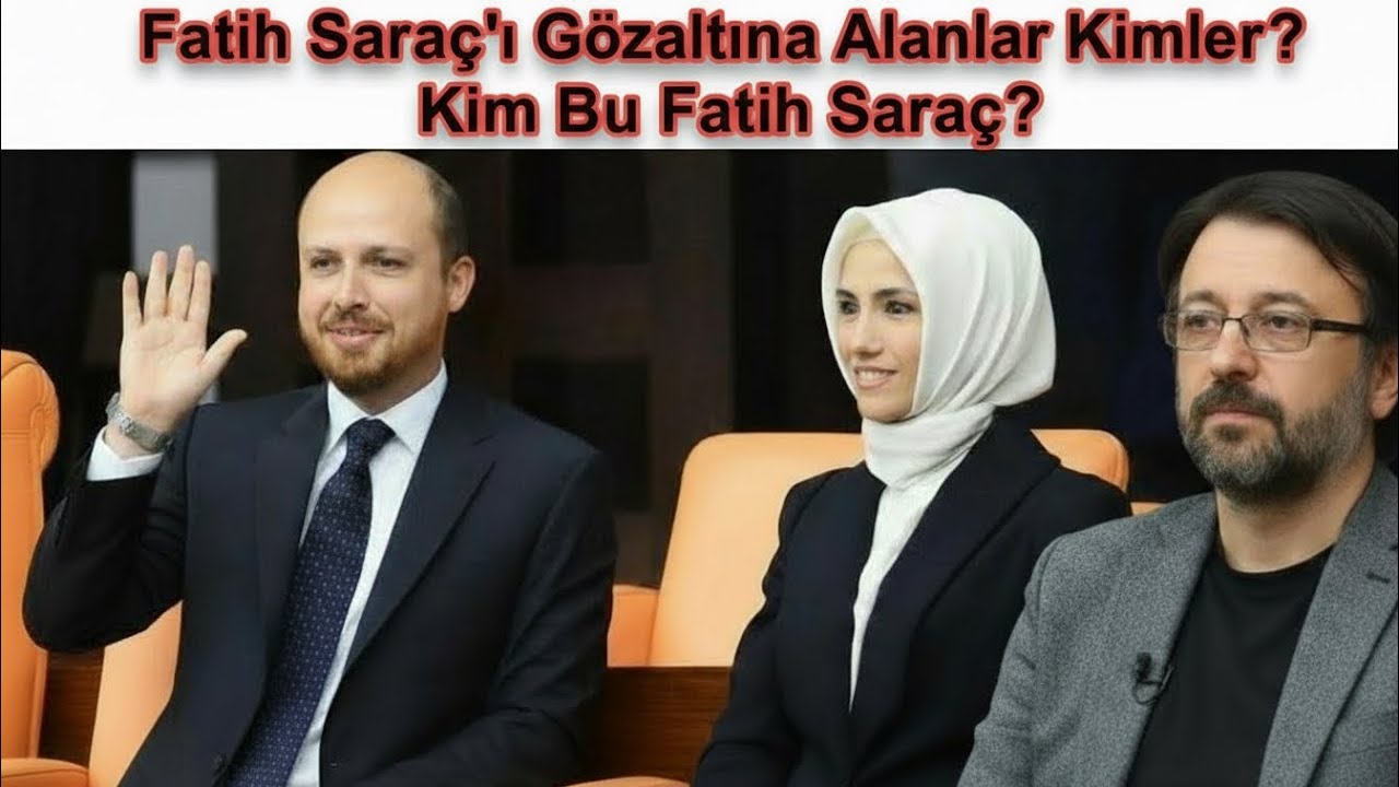 AKP'li Fatih Saraç'ı Kimler Gözaltına Aldı?