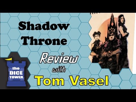 Dice Tower Reviews: Shadow Throne