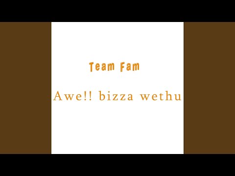Awe!! Bizza Wethu
