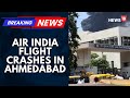 Ahmedabad Plane Crash Air India Flight Carrying 133 Passengers Crashes Near Airport News18