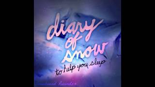 Diary of Snow: To Help You Sleep (Full Album)