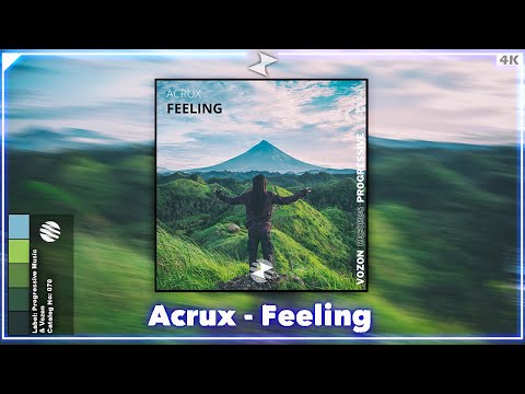 Acrux - Feeling [Progressive Music & Vozon Release]