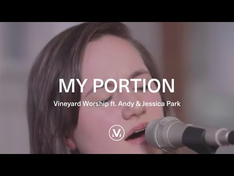 Vineyard Worship ft. Andy & Jessica Park - My Portion [Official Live Video]