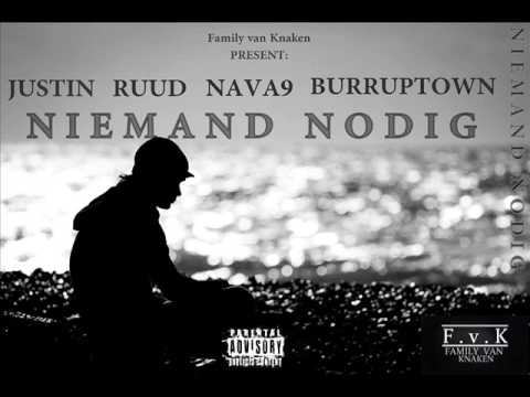 Justin & Nava9 (FvK) - Niemand Nodig Ft. Ruud & Burruptown