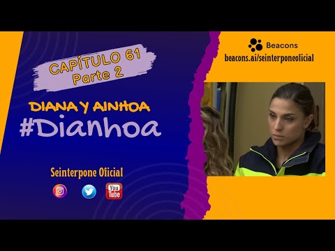61.- Diana & Ainhoa. #Dianhoa | #CentroMedico [PARTE 2]