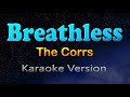BREATHLESS The Corrs Karaoke Version