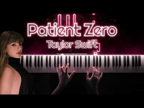 Patient Zero &ndash; Piano Cover | Taylor Swift (Piano Sheet)