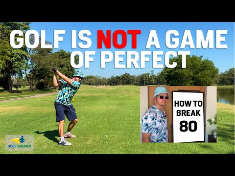 How to Break 80 - NO Driver FORGET Perfect Golf