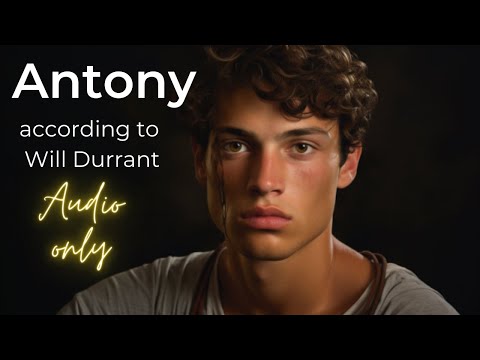 "Antony (83 BC – 30 BC) in Focus: Will Durant's Analysis"