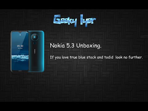 Nokia 5.3 Unboxing.