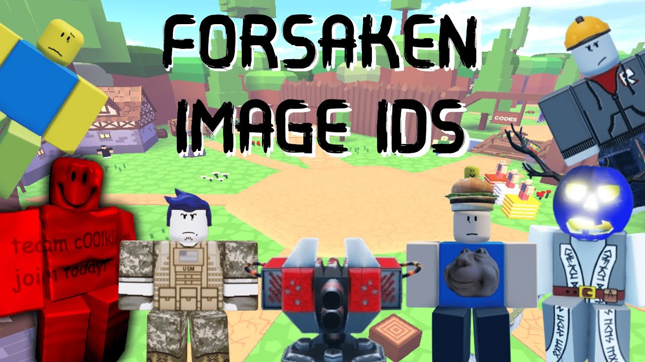 FORSAKEN Image Id Roblox/Codes For Roblox