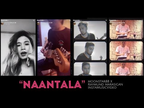 Moonstar88 x Raymund Marasigan - Naantala (InstaMusicVideo)
