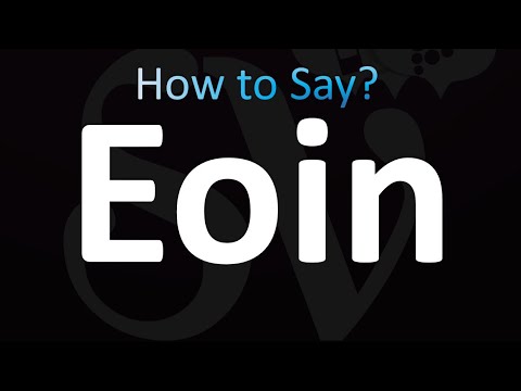 How to Pronounce Eoin (Correctly!)