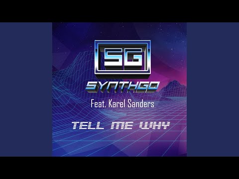 Tell Me Why (feat. Karel Sanders)