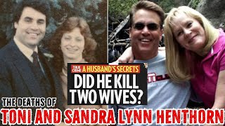 The Deaths of Toni and Sandra Lynn Henthorn | SOLVED