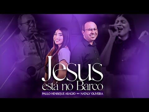 Jesus Está No Barco - Paulo Henrique Araujo