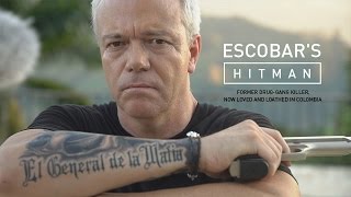 Escobar&#39;s Hitman. Former drug-gang killer, now loved and loathed in Colombia