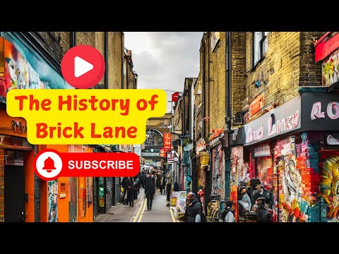 The History of Brick Lane: Where Curries and Cultures Collide!