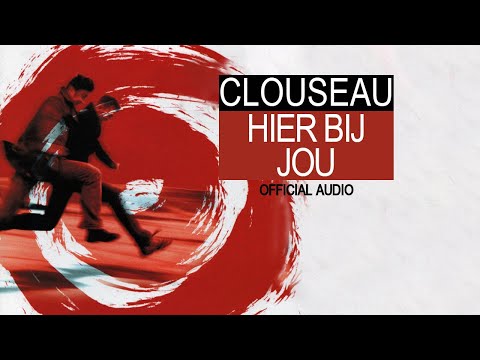 Hier Bij Jou - Clouseau