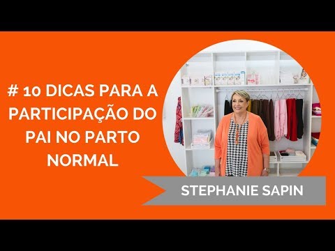 Stephanie Sapin - O pai no parto normal: #10 dicas para  sua participação efetiva e afetiva