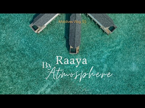 RAAYA by Atmosphere, Raa Atoll [Maldives Vlog #55]