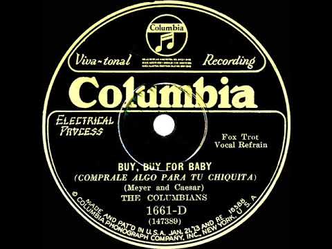 1928 Ben Selvin (as ‘The Columbians’) - Buy, Buy For Baby (Larry Murphy, vocal)