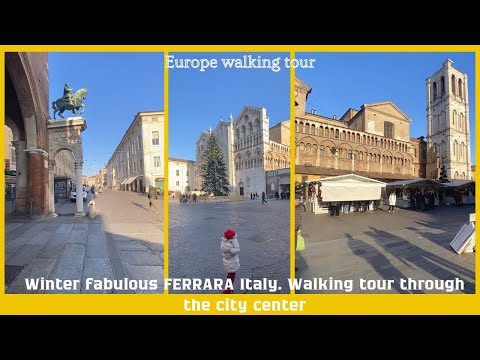 Winter fabulous FERRARA Italy 🇮🇹. Walking tour through the city center!