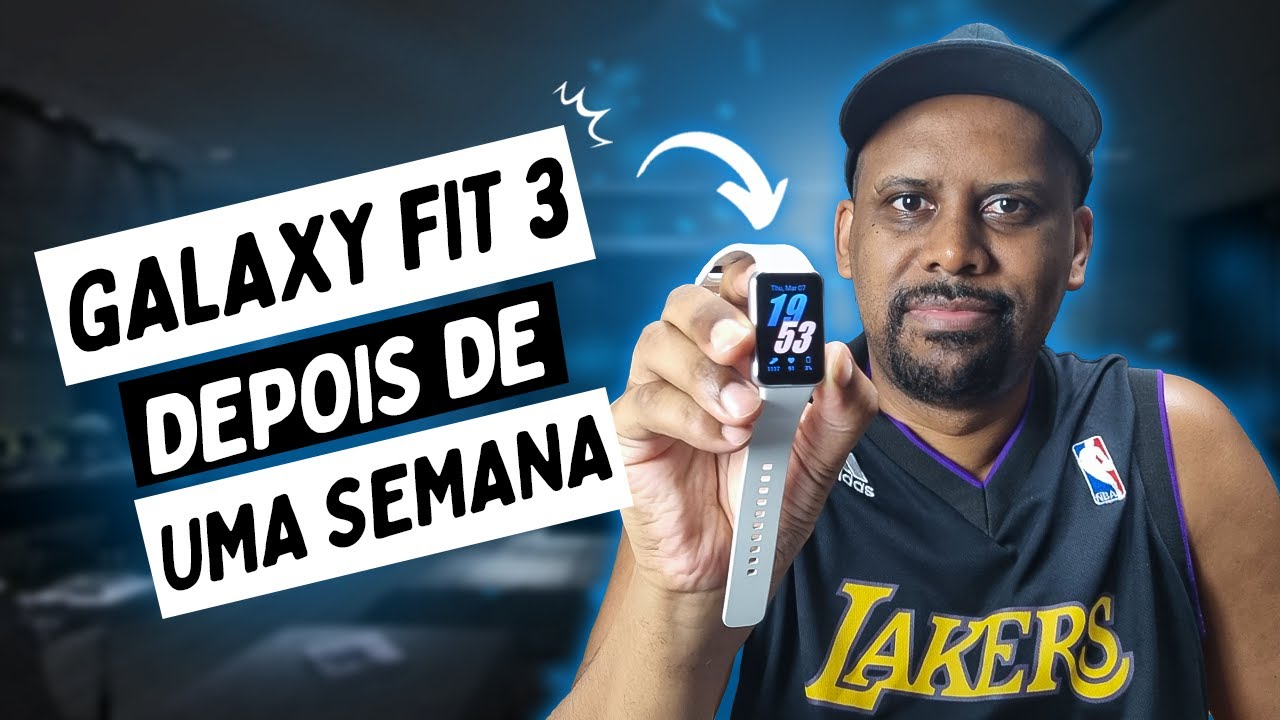 1 SEMANA COM O GALAXY FIT 3