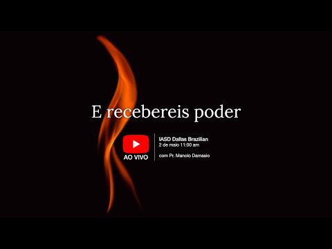 Sermão #119 | E recebereis poder (Atos 2 e Efésios 3 Intimidade e poder) - Pr. Manolo Damasio