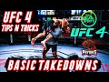 UFC 4: HOW TO DO ALL BASIC TAKE DOWNS (BEGINNERS)