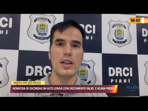 Homicida em São Paulo se esconde em Alto Longá com documento falso e acaba preso 23 04 2021