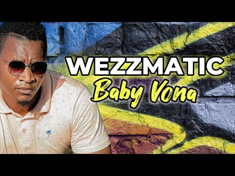 Wezzmatic -Baby Vona