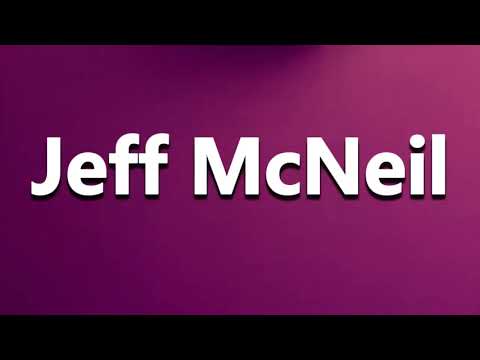 How to Pronounce Jeff McNeil