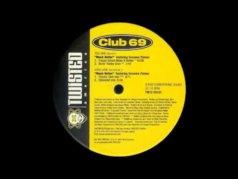 (1997) Club 69 feat. Suzanne Palmer - Much Better [Extended Mix]
