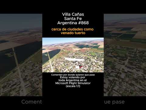 Villa Cañas, Santa Fe desde el Microsoft Flight Simulator #villacañas #santafe #msfs #joaha45