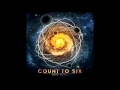 Count To Six – Открытый Мир 