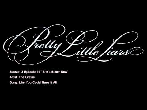 PLL 3x14 Like You Could Have It All - The Grates