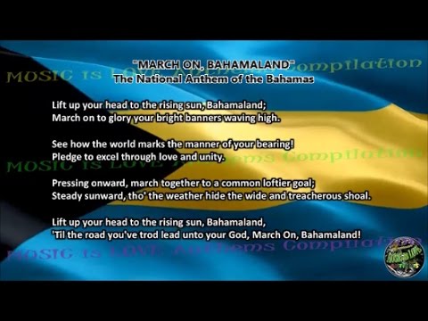 Bahamas National Anthem MARCH ON, BAHAMALAND with music, vocal and lyrics English