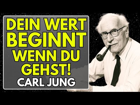 Du wirst erst wertvoll, wenn du gehst | Carl Jung