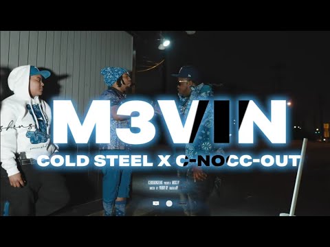 Cold SteeL X C-Nocc-Out - M3vin (1-Tray Crip Official Video)