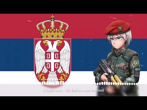 [Nightcore] - My dad is a war criminal [Moj je tata zločinac iz rata]