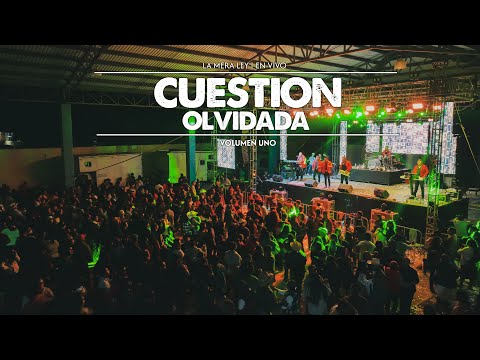 Cuestion Olvidada - La Mera Ley (en vivo). vol 1