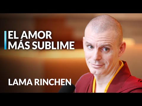 Lama Rinchen | El Nido del Meditador 7: El cultivo del amor bondadoso.