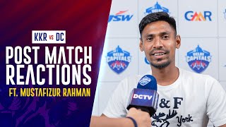 Mustafizur Rahman Post Match Reaction | KKR v DC | Delhi Capitals