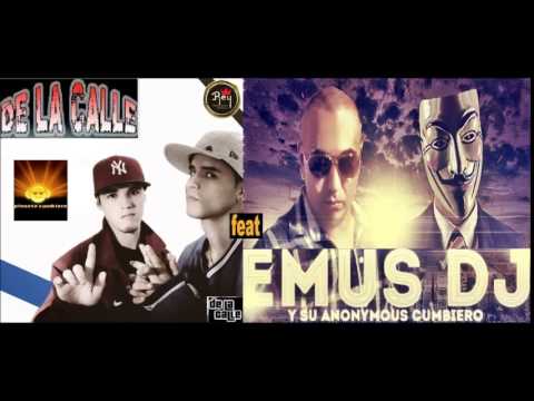 De La Calle Ft Emus Dj - Bailalo Na Ma (Mayo 2015)