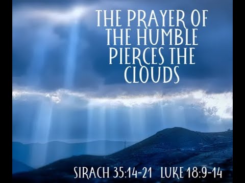 "The Prayer of the Humble Pierces the Clouds" Sunday Worship 10.23.2022