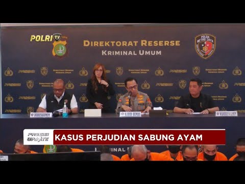 PRESISI UPDATE : DITRESKRIMUM POLDA METRO JAYA UNGKAP PRAKTEK JUDI SABUNG AYAM 31/07/24