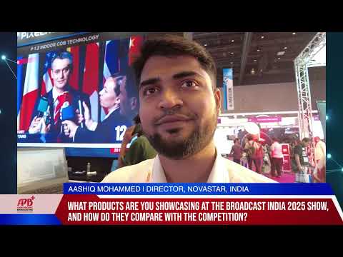 Broadcast India Show 2025: Interview With NovaStar India