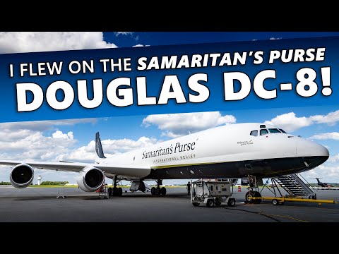 Ich bin mit der SAMARITAN'S PURSE DOUGLAS DC-8 geflogen!